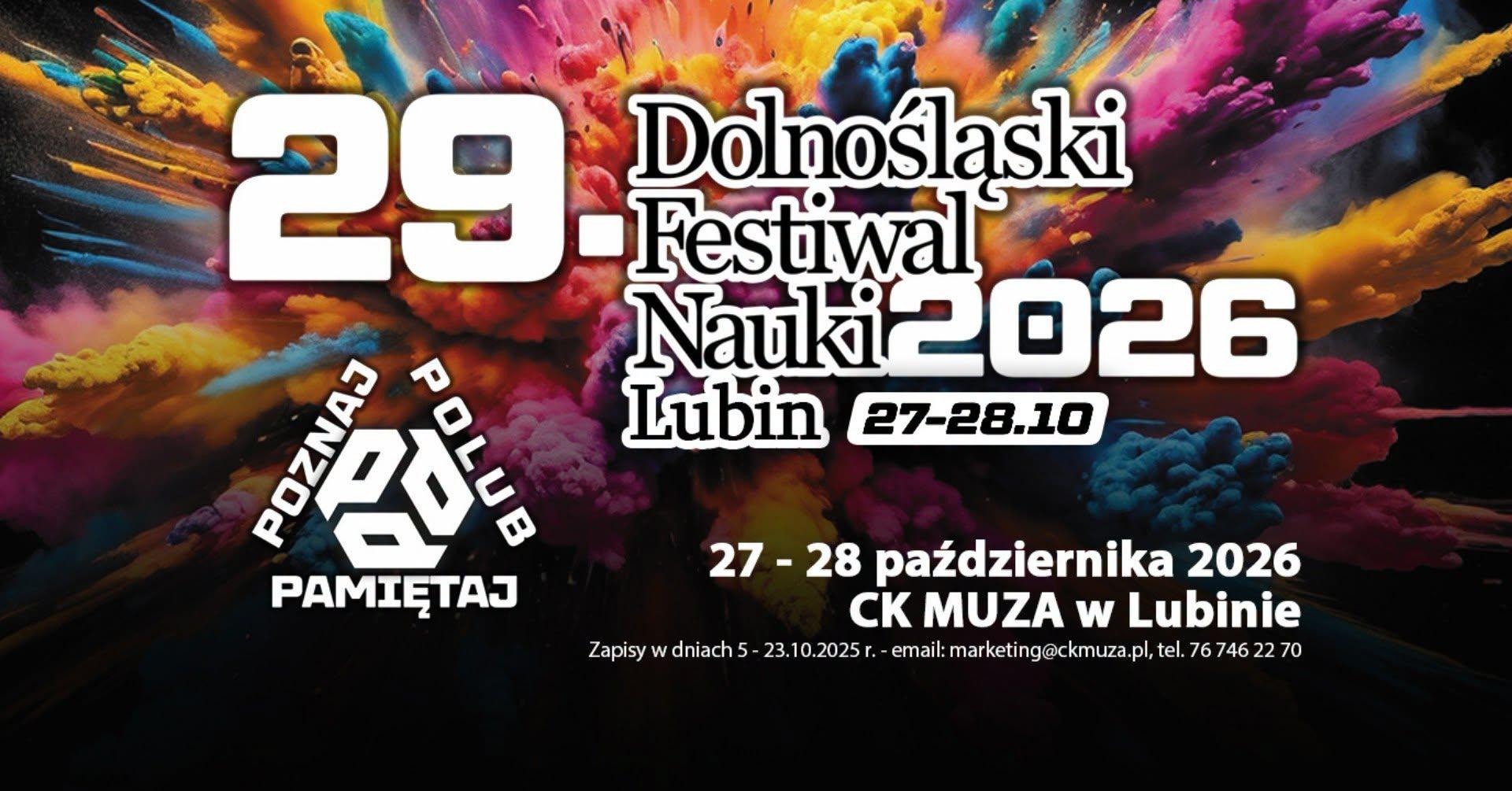 29. Dolnośląski Festiwal Nauki: „Poznaj, polub, pamiętaj!”. 
