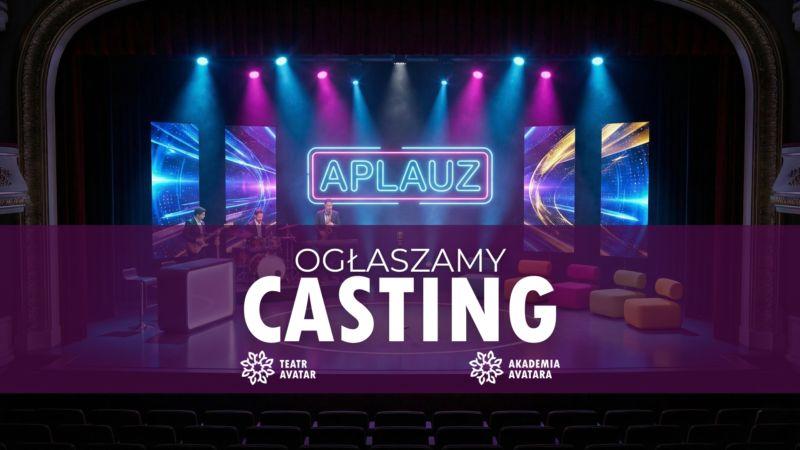 Podbij scenę! Casting do nowego musicalu „Tak się kręci świat!” w Teatrze Avatar