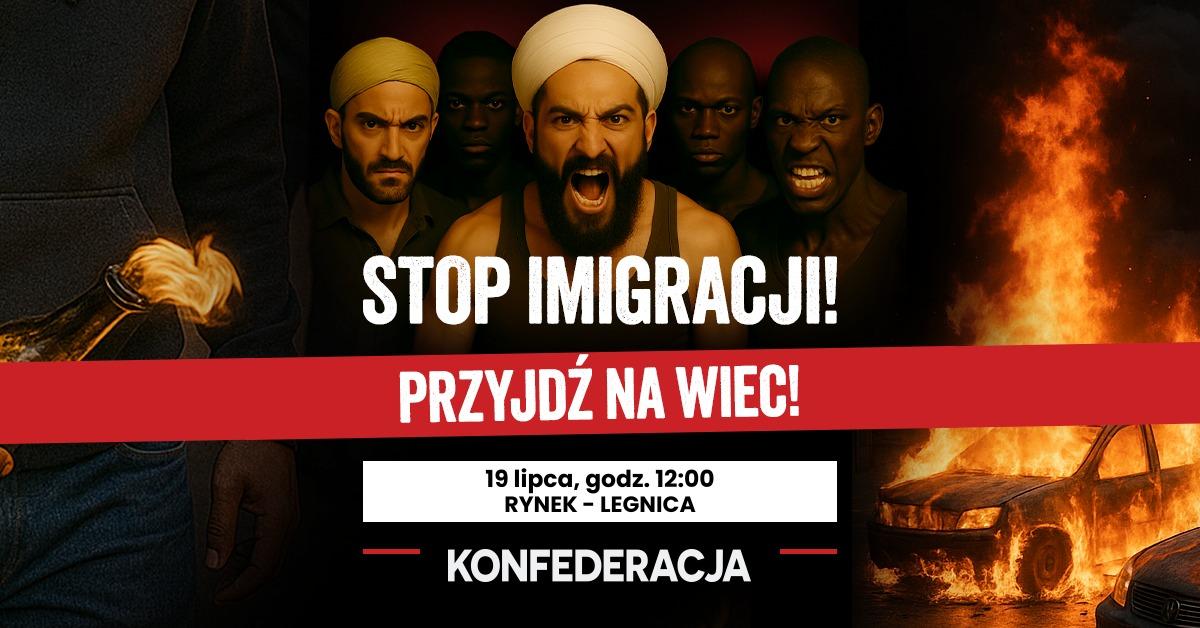 Konfederacja organizuje wielką manifestację przeciwko imigrantom w Legnicy