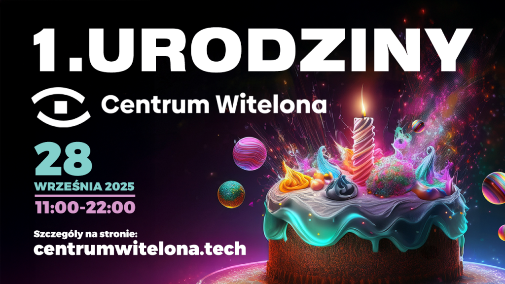 Centrum Witelona świętuje pierwsze urodziny