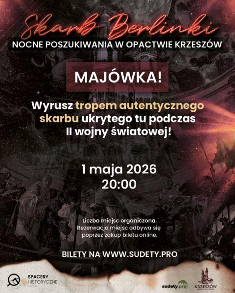 Nocne Poszukiwania Skarbu Berlinki w Opactwie Krzeszów
