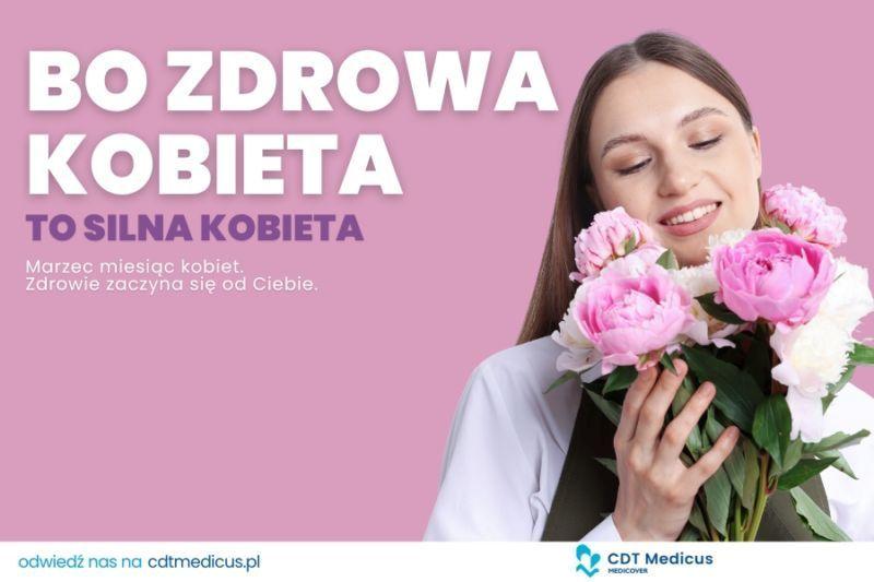 Marzec miesiąc kobiet w CDT Medicus