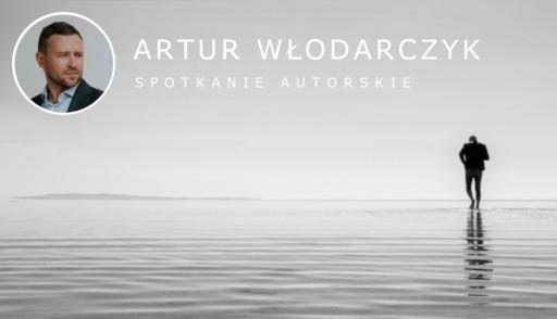 Artur Włodarczyk - spotkanie autorskie 
