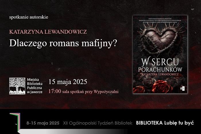 Katarzyna Lewandowicz - Dlaczego romans mafijny?