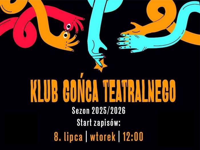 Zapisz się do Klubu Gońca Teatralnego
