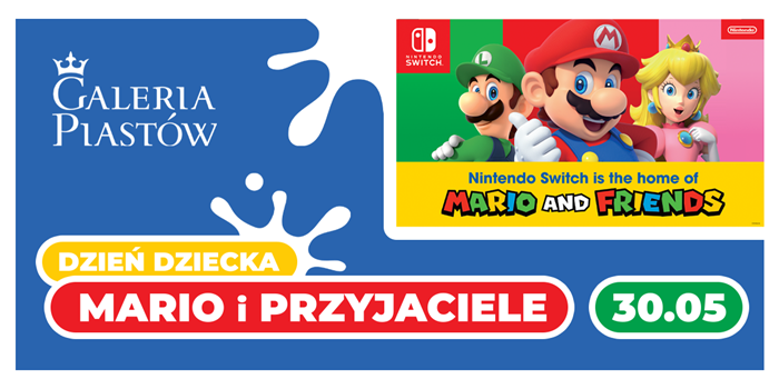 MARIO i Przyjaciele - Dzień Dziecka w Galerii Piastów!