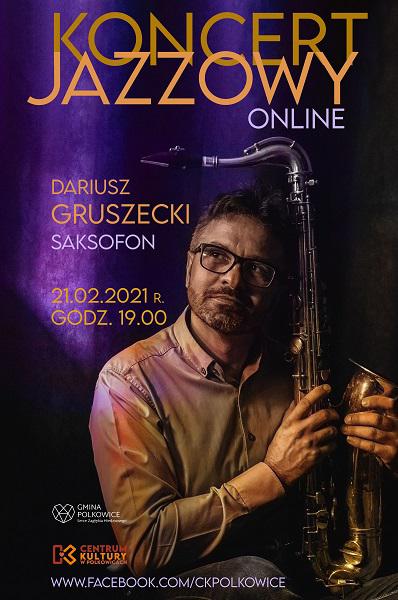 Koncert Jazzowy Dariusza Gruszeckiego