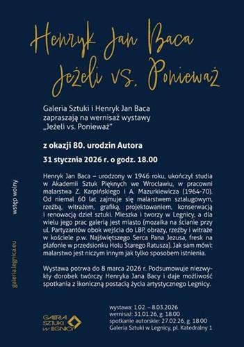 Wernisaż wystawy Henryka Jana Bacy „Jeżeli vs. Ponieważ”
