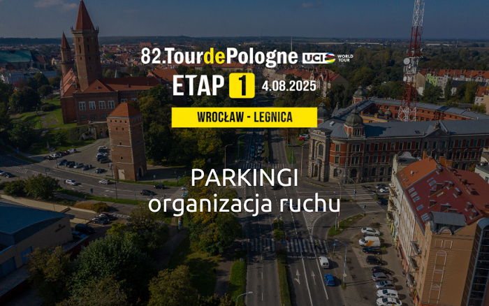Tour de Pologne w Legnicy - zamknięte parkingi