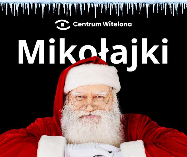 Mikołajki w Centrum Witelona