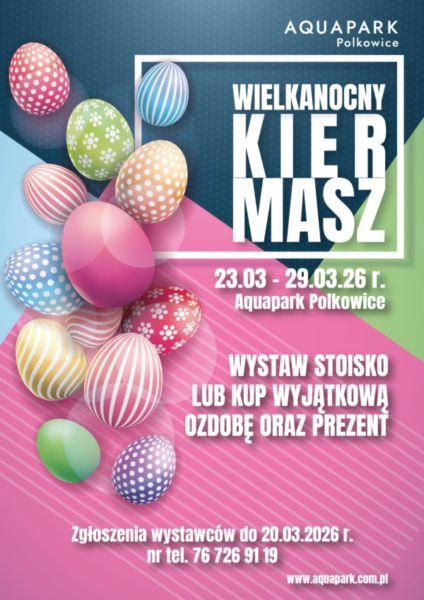 Wielkanocny Kiermasz w Aquaparku Polkowice
