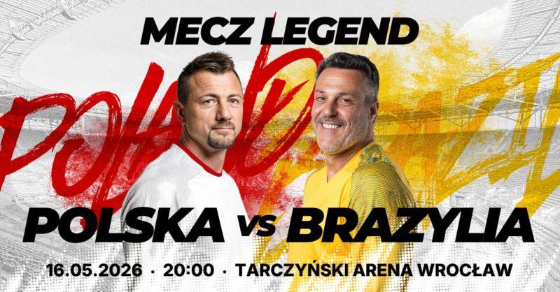 Mecz Piłkarskich Legend: Polska vs Brazylia