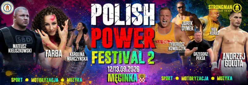 POLISH POWER FESTIVAL II – MĘCINKA 2026 Dwa dni sportu, muzyki, motoryzacji i wielkich emocji!