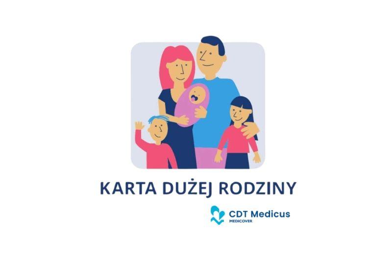 Karta dużej rodziny w CDT Medicus