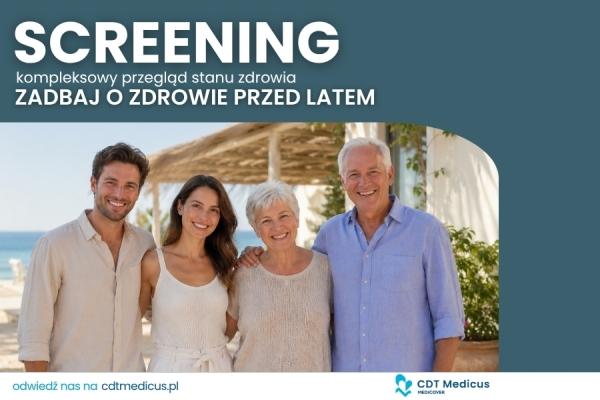 Screening – kompleksowy przegląd stanu zdrowia w CDT Medicus!